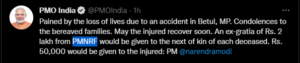 प्रधानमंत्री नरेंद्र मोदी ने शुक्रवार को मध्य प्रदेश के बैतूल में कार और बस के बीच हुई भीषण भिड़ंत में मारे गये लोगो के प्रति गहरी संवेदना व्यक्त की ।